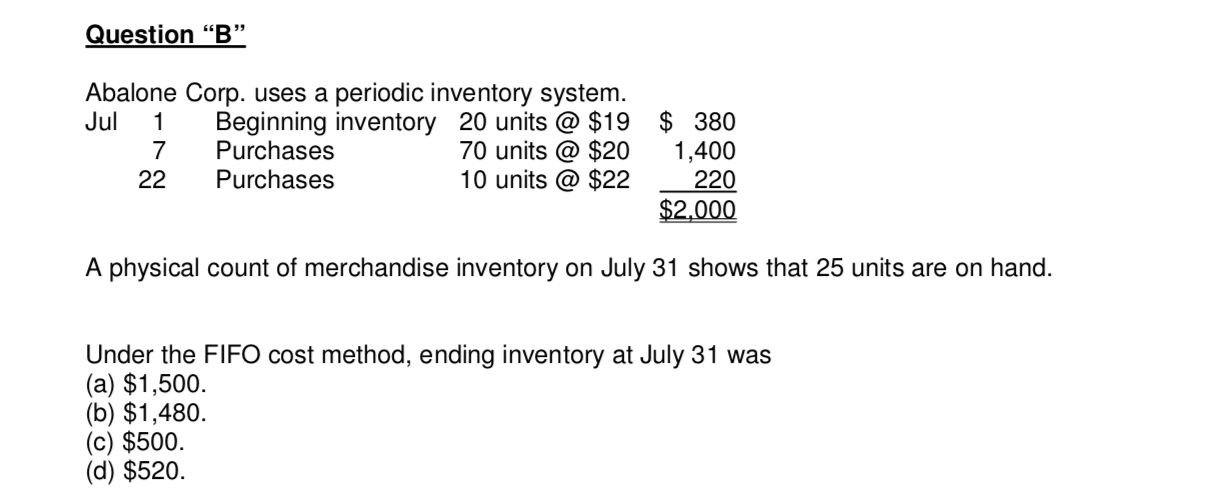 Question B Abalone Corp. uses a periodic inventory system. Jul 1