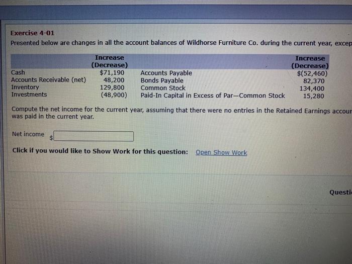 Please help and show work Exercise 4-01 Presented below are changes in