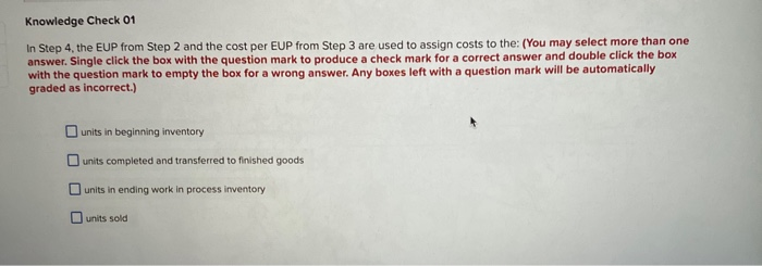  Knowledge Check 01 In Step 4, the EUP from Step 2