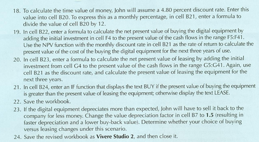 worksheet, in cell B4, enter $23,000 as the current price of the