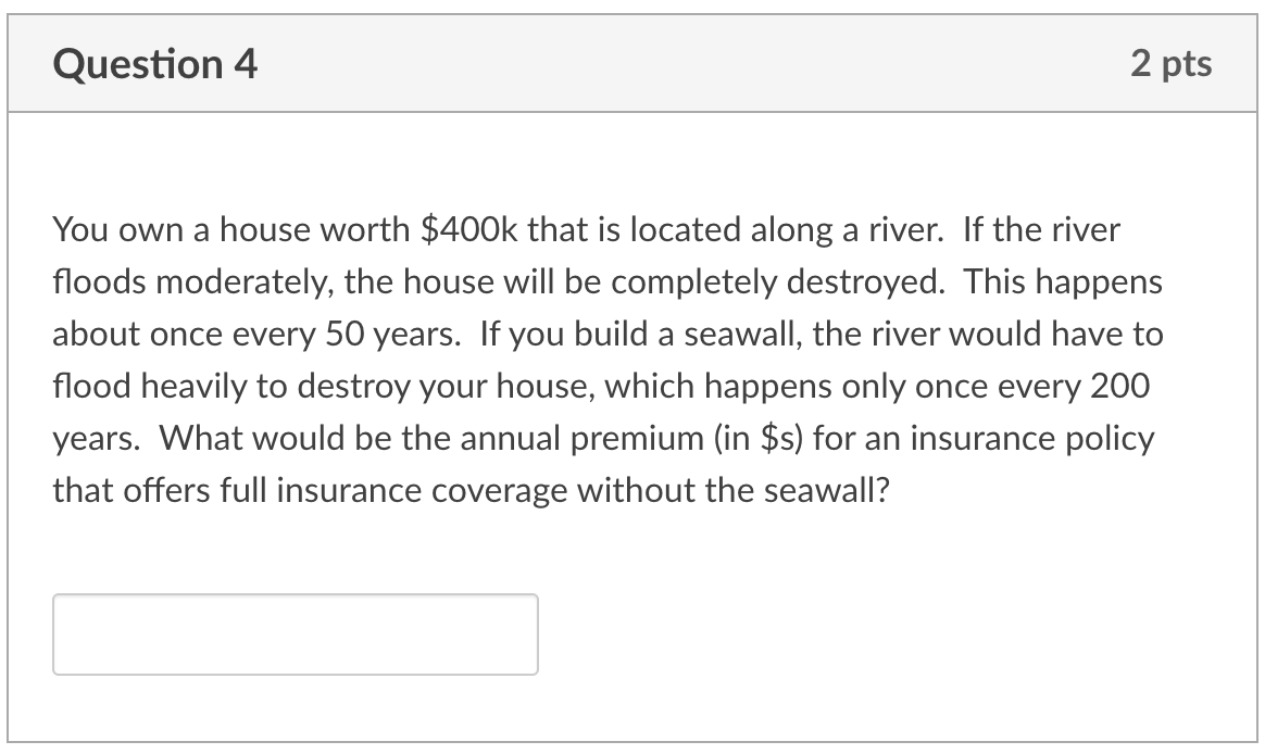 an insurance policy that offers full insurance coverage with the seawall? Question