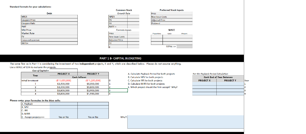 decide to answer, answer both. I will upvote!! PART 1 A -