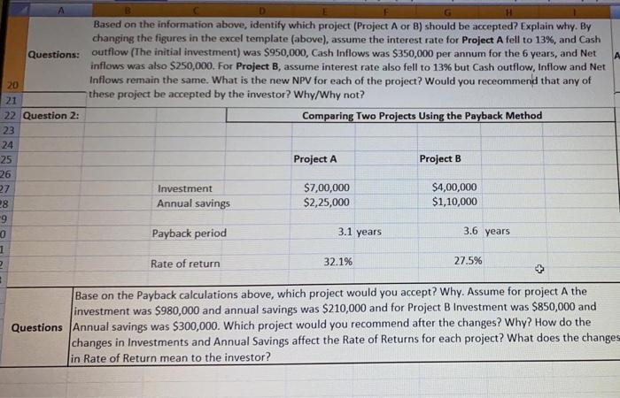 A Questions: D Based on the information above, identify which project