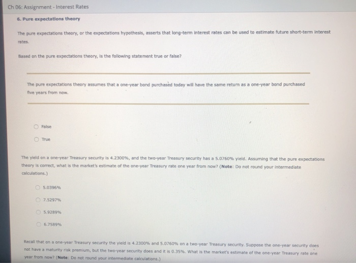  Ch 06: Assignment - Interest Rates 6. Pure expectations theory The