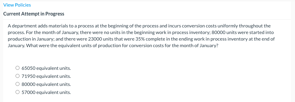  View Policies Current Attempt in Progress A department adds materials to