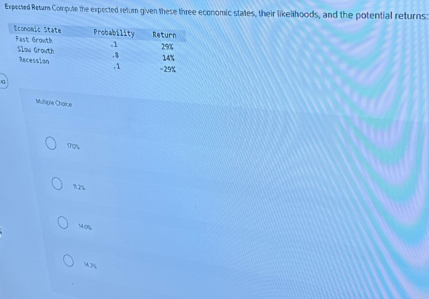  Expected Return Compute the expected return given these three economic states,