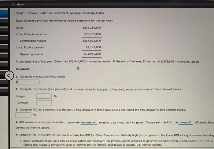  eBook Margin, Turnover, Return on Investment, Average Operating Assets Elway Company