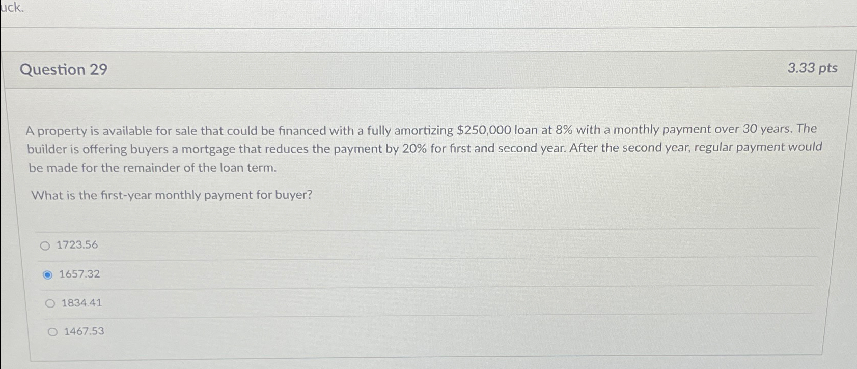  Question 29 3.33pts A property is available for sale that could