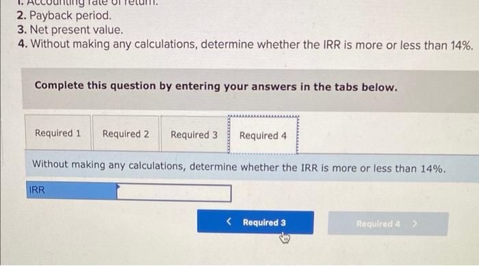 10 years $ 140,000 $ 149,760 14% Assume straight line depreciation method