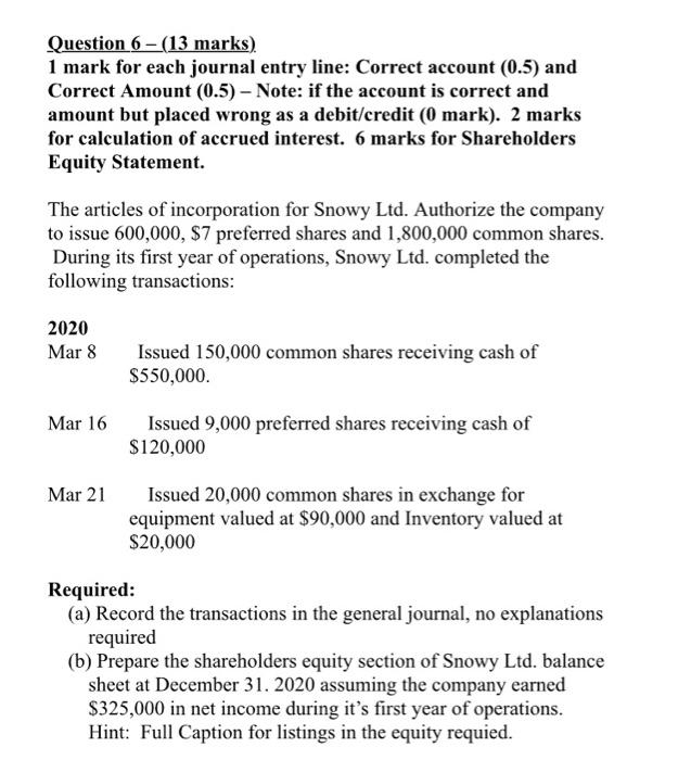  Question 6 - (13 marks) 1 mark for each journal entry