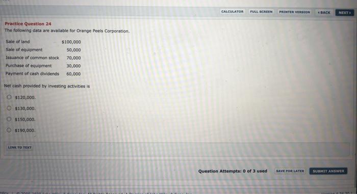  CALCULATOR FULL SCREEN PRINTER VERSION BACK NEXT Practice Question 24 The