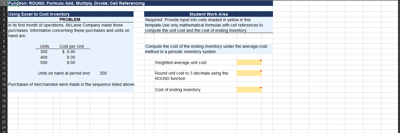1 Function: ROUND; Formula: Add, Multiply, Divide; Cell Referencing Student Work