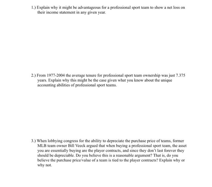  1.) Explain why it might be advantageous for a professional sport