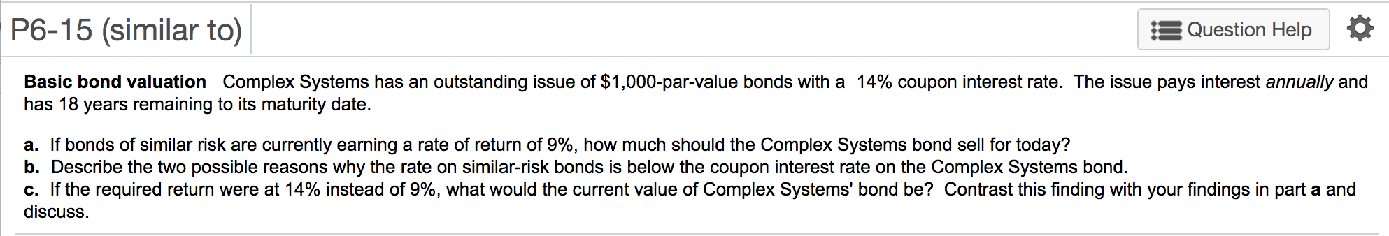  P6-15 (similar to) Question Help o Basic bond valuation Complex Systems