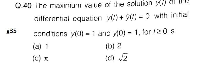 I need the answer as soon as possible g35 Q.40 The maximum