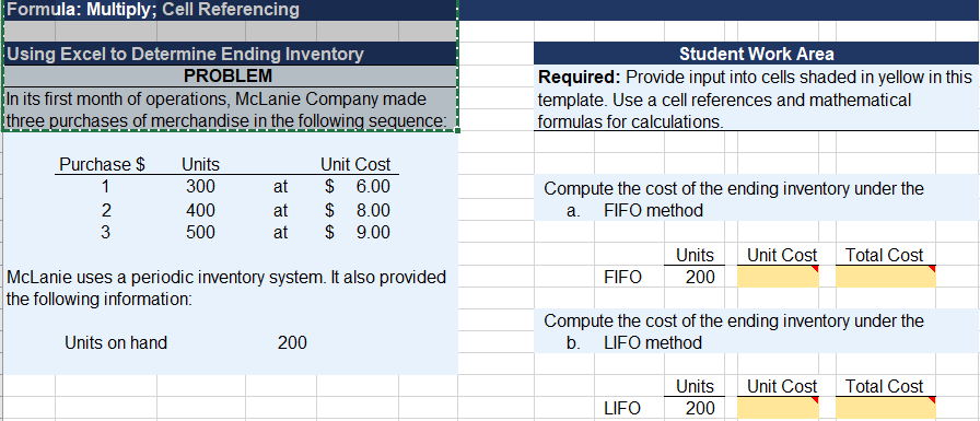  Formula: Multiply; Cell Referencing Using Excel to Determine Ending Inventory PROBLEM