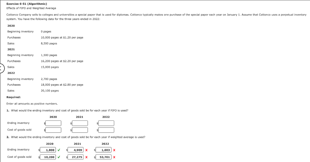 Exercise 6-51 (Algorithmic) Effects of FIFO and Weighted Average Cottonco Company