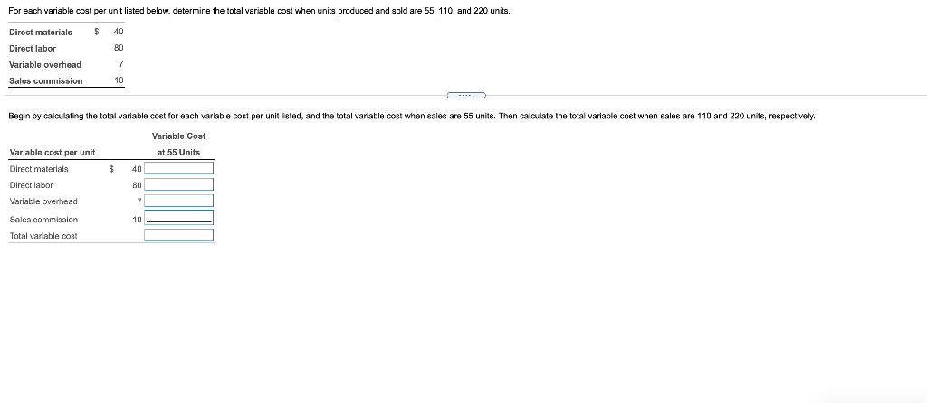  For each variable cost per unit listed below, determine the total