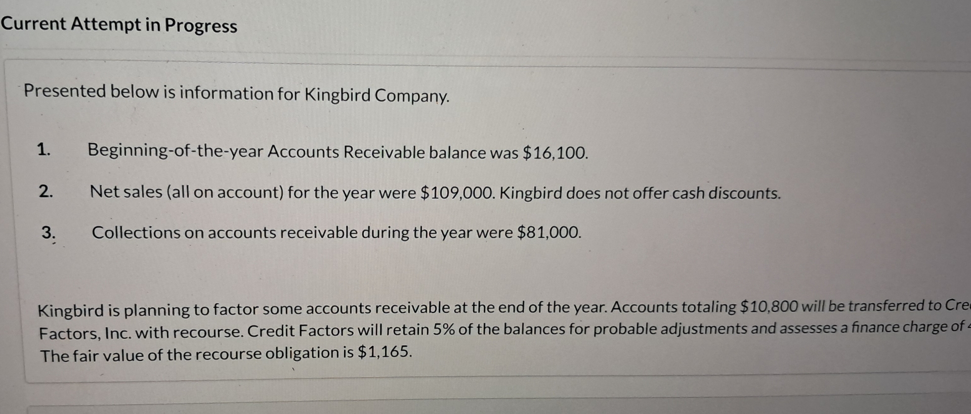  Current Attempt in Progress Presented below is information for Kingbird Company.