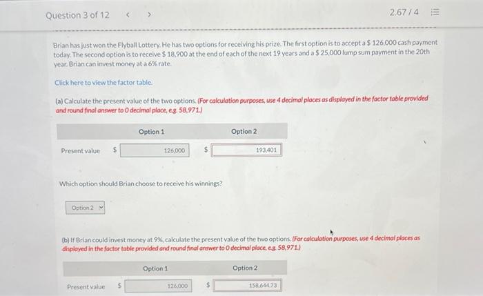 Question 3 of 12 267/4 Brian Lottery He two his prize. The
