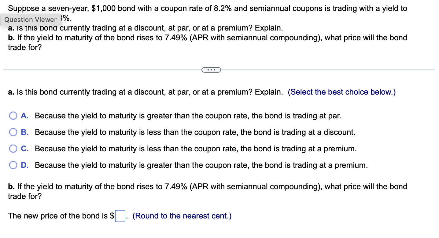  Suppose a seven-year, $1,000 bond with a coupon rate of 8.2%