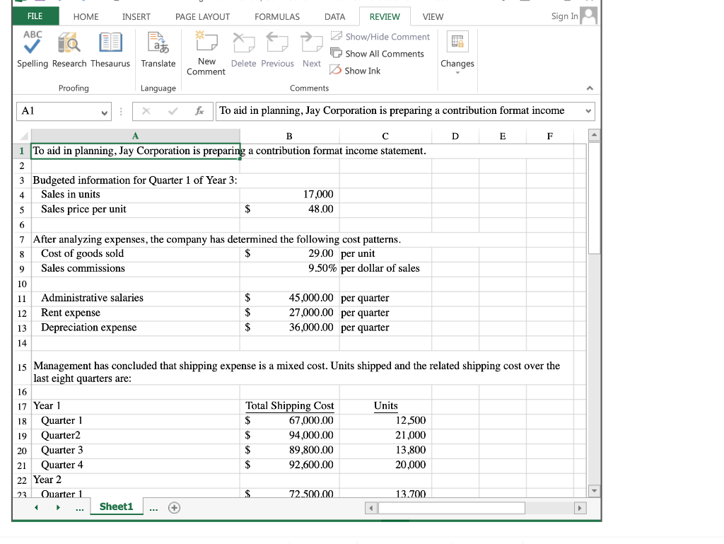 using Excel's SUM and Basic Math Functions Jay Corporation has provided data