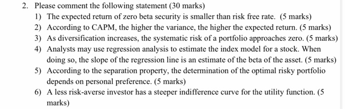  2. Please comment the following statement (30 marks) 1) The expected