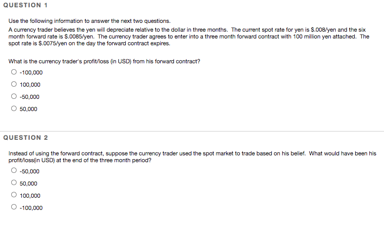  QUESTION 1 Use the following information to answer the next two