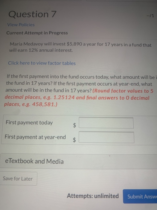 I'm obviosuly messing up somewhere please show work! Question 7 --/1 View