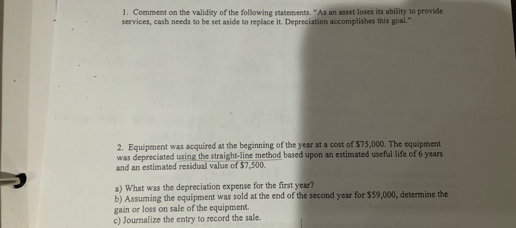 1. Comment on the validity... 2. Equipment was acquired at the.... 1.