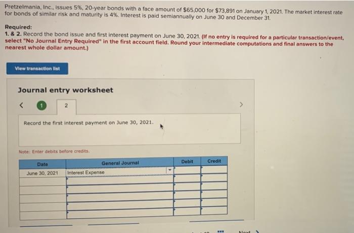 help pls Pretzelmania, Inc, Issues 5%, 20-year bonds with a face amount