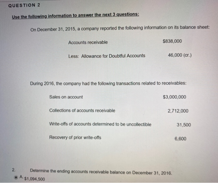  QUESTION 2 Use the following information to answer the next 3