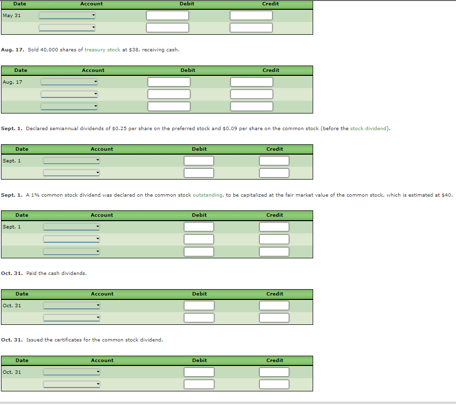 were 800,000 common shares outstanding. Cash Common Stock No Entry Required Paid-In