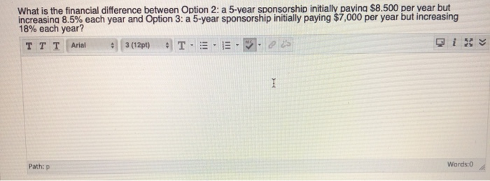  What is the financial difference between Option 2: a 5-vear sponsorship