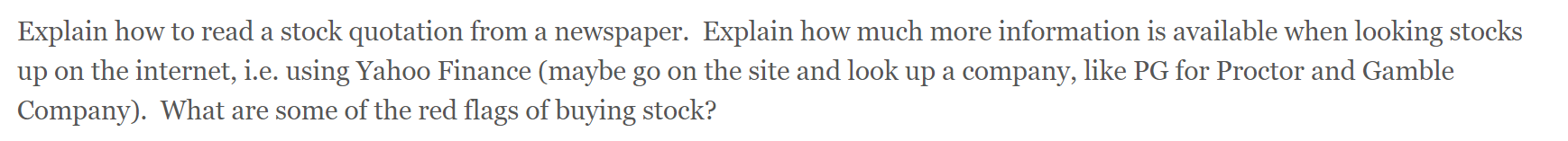 Explain how to read a stock quotation from a newspaper. Explain