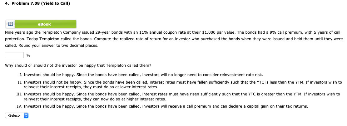 4. Problem 7.08 (Yield to Call) eBook Nine years ago the