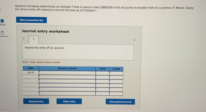 q5 Solstice Company determines on October 1 that it cannot collect $68,000