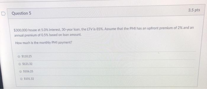 between these two loans? 331956 $359.18 $367.53 5419.11 NA D Question 2