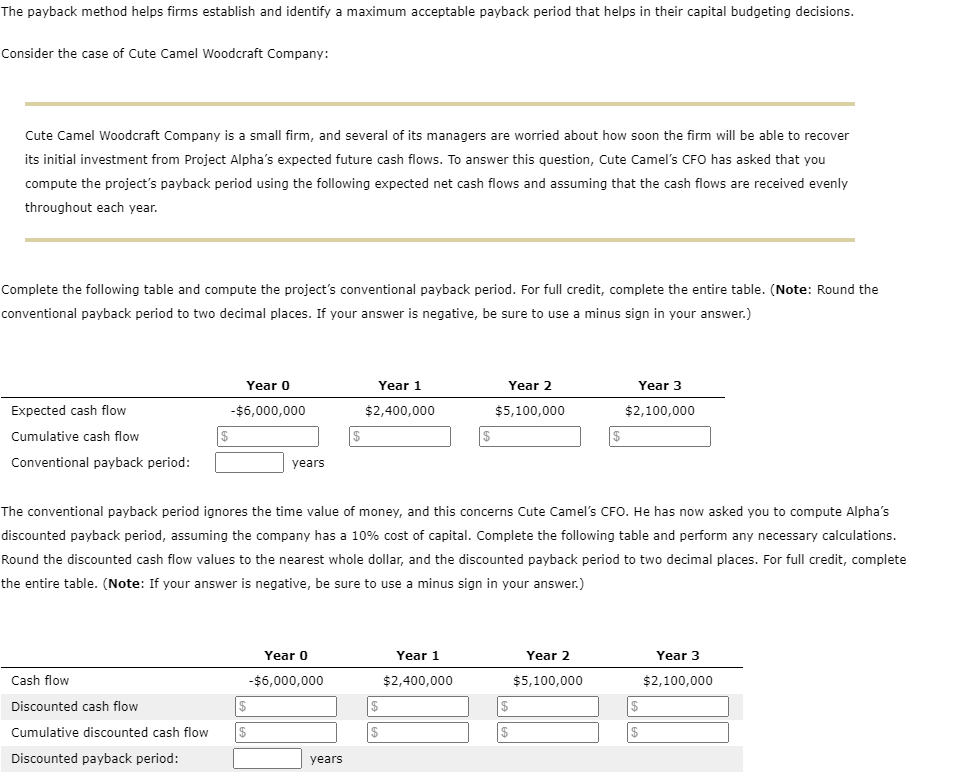  The payback method helps firms establish and identify a maximum acceptable