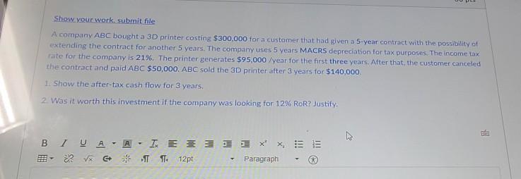  Show your work submit file A company ABC bought a 3D