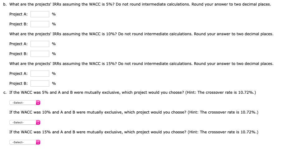 two projects with the following cash flows (in millions): 0 1 2