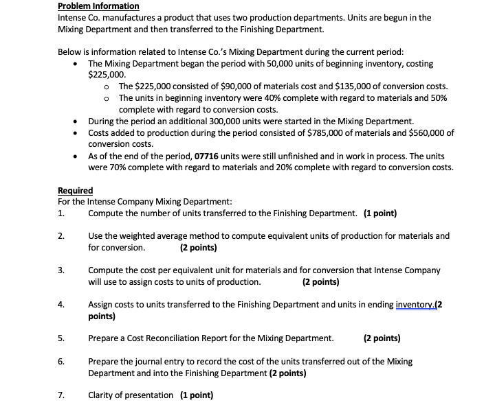 Problem Information Intense Co. manufactures a product that uses two production