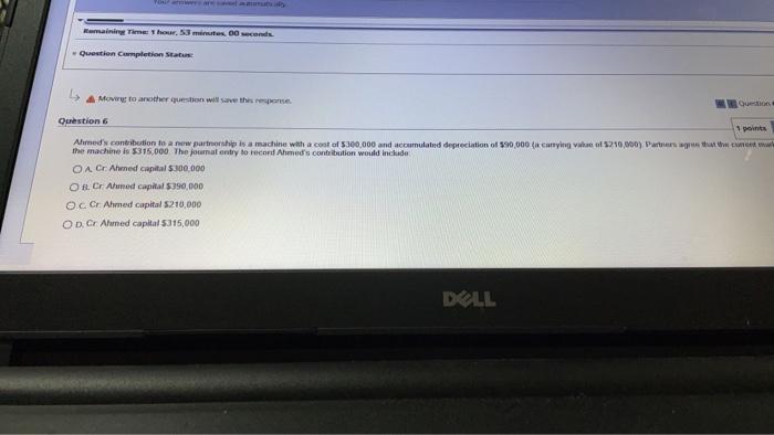 Moving to another question will save this response Question 5 If a