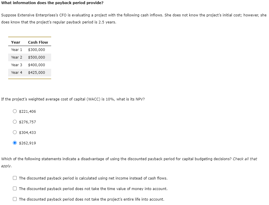  What information does the payback period provide? Suppose Extensive Enterprises's CFO