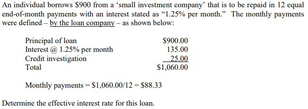  Use given formulas to solve. An individual borrows $900 from a
