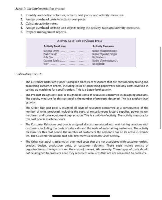  Steps in the implementation process 1. Identify and define activities, activity