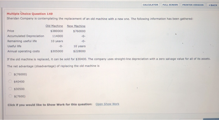  CALCULATOR FULL SCREEN PRINTER VERSION BACK Multiple Choice Question 149 Sheridan