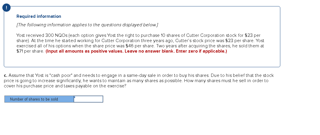 I need help with this question ASAP Required information {The following information