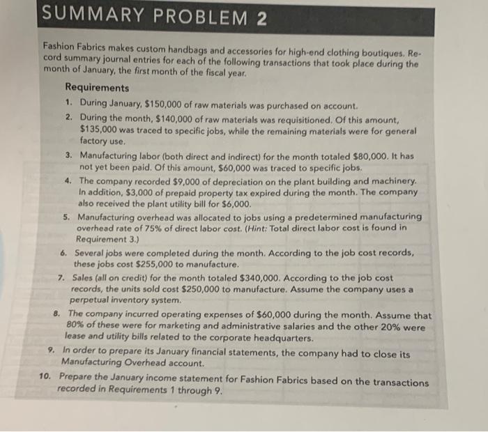 please help with number 9 and 10 SUMMARY PROBLEM 2 Fashion Fabrics