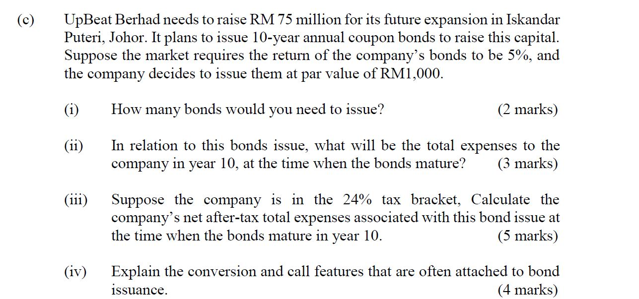 (C) UpBeat Berhad needs to raise RM 75 million for its